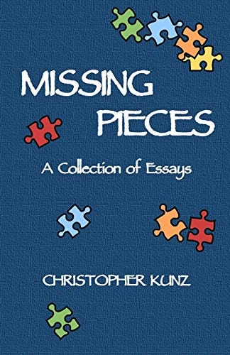Missing Pieces A Collection of Essays