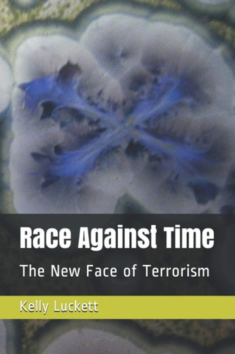 Race Against Time The New Face of Terrorism