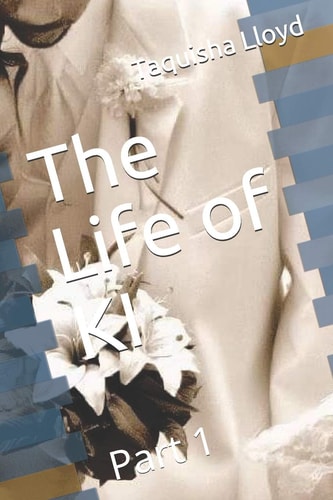 The Life of KI Part 1