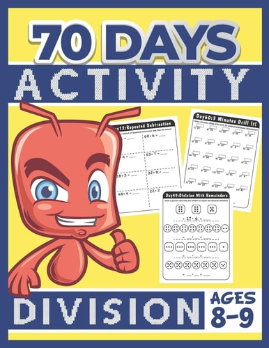 70 Days Activity Division for Kids Ages 8-9 Funny Learning Math Workbook Grade 3, 3rd Grade Math, Division with and Without Remainder