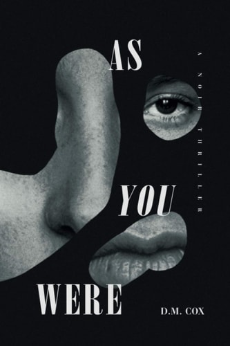 As You Were A Noir Thriller