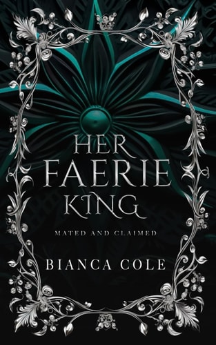 Her Faerie King A Faerie Royalty Paranormal Romance