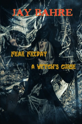 Fear Friday A Witch's Curse
