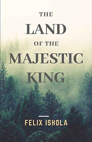 The Land of the Majestic King