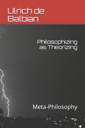 Philosophizing as Theorizing Meta-Philosophy