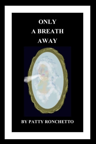 Only A Breath Away