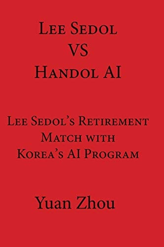 Lee Sedol Vs. Handol AI Lee Sedol's Retirement Match with Korea's AI Program