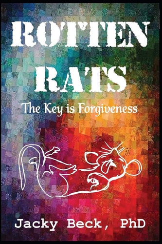 Rotten Rats The Key is Forgiveness