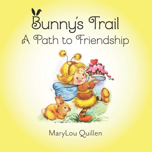 Bunny's Trail A Path to Friendship: (Picture Book, Ages 2-6, Springtime, Friendship, Forest Animals)