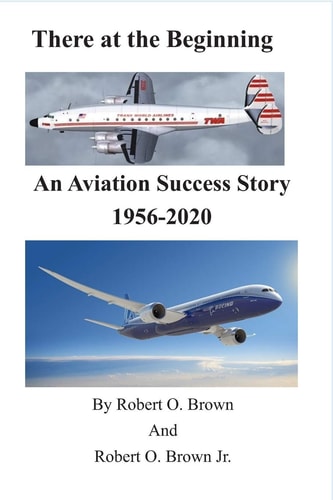 There at the Beginning An Aviation Success Story 1956 - 2020