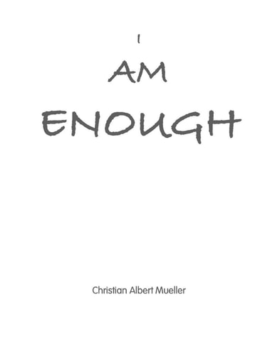 I Am Enough A Special Gift for Yourself and Your Beloved Ones.