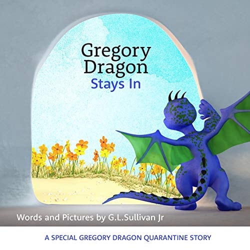 Gregory Dragon Stays In A Special Gregory Dragon Quarantine Story