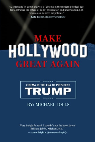 Make Hollywood Great Again Cinema in the Era of President Trump