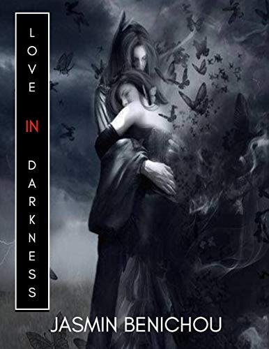 Love in Darkness (Love in Darkness Duet Book 1)