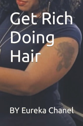 Get Rich Doing Hair