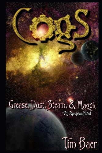 Cogs Grease, Dust, Steam, & Magyk