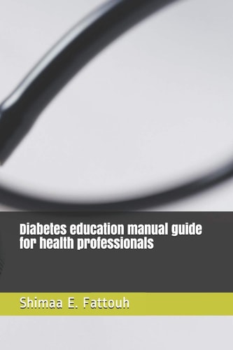 Diabetes Education Manual Guide for Health Professionals
