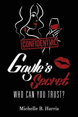 Gayle's Secret Who Can You Trust?