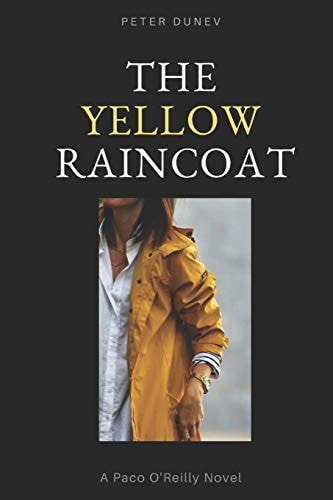 The Yellow Raincoat A Paco O'Reilly Novel