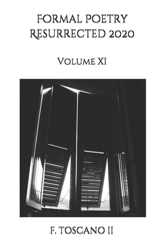 Formal Poetry Resurrected 2020 Volume XI