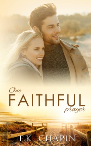 One Faithful Prayer A Clean Christian Romance