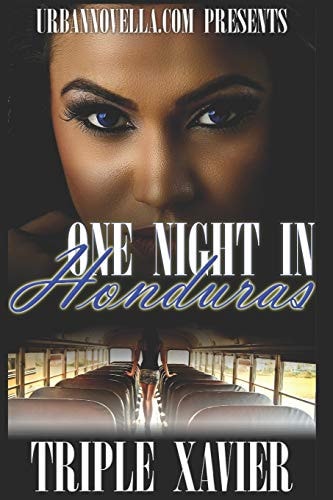 One Night in Honduras An African American Erotica Memoir