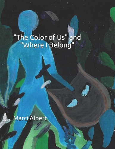 The Color of Us and Where I Belong