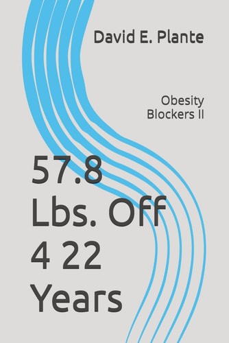 57. 8 Lbs. Off 4 22 Years Obesity Blockers II