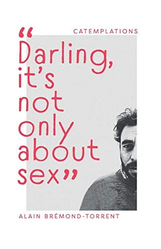 Darling, It's Not Only about Sex