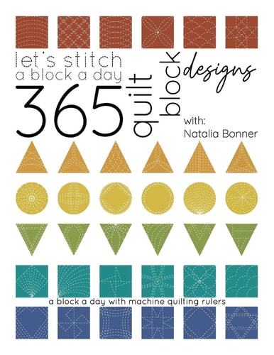 Let's Stitch a Block a Day - 365 Quilt Block Designs A Block A Day With Machine Quilting Rulers