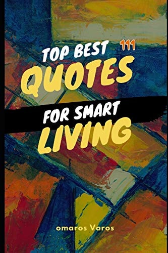 Top Best 111 Quotes For Smart Living Best of Quotes, Author, Quotes, Awesome, Visit Amazon's, Laugh, Life, Books, Ages, Smart, Brain, Families, Fun, Trick, Questions, Brain, Teasers, Read, Search, Results, Enjoy, Learn, Living, Wisdom, Famous Motivational