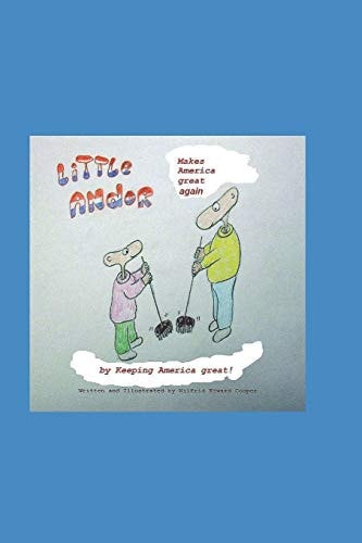 Little Andor Makes America Great by Keeping America Great