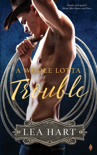 A Whole Lotta Trouble