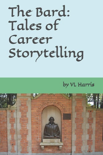 The Bard Tales of Career Storytelling