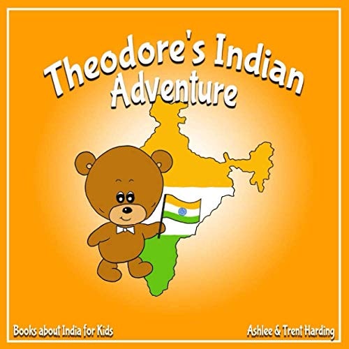 Theodore's Indian Adventure Book about India for Kids