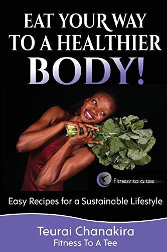 Eat Your Way to a Healthier Body! Easy Recipes for a Sustainable Lifestyle
