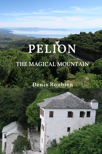 Pelion. The Magical Mountain