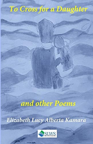To Cross for a Daughter And Other Poems
