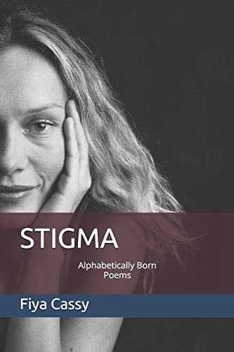Stigma Alphabetically Born Poems