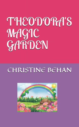 Theodora's Magic Garden