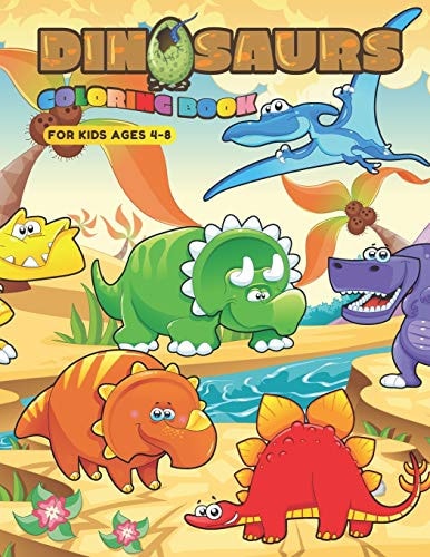 Dinosaur Coloring Book for Kids Ages 4-8 Coloring Book: Learn and Fun with Big Images and Cute Dinosaur.