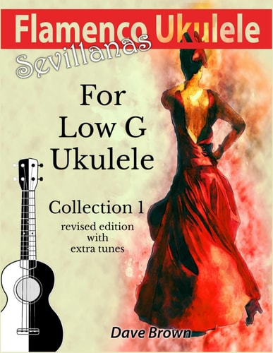 Flamenco Ukulele Sevillanas Collection 1