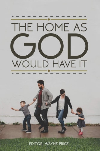 The Home as God Would Have it