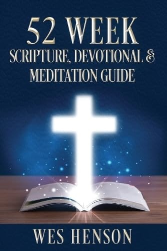 52 Week Scripture, Devotional & Meditation Guide
