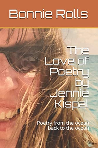 The Love of Poetry by Jennie Kispal Poetry from the Ocean Back to the Ocean