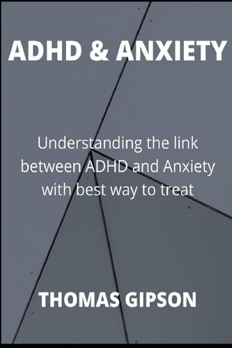 ADHD & Anxiety Understanding the Link Between ADHD and Anxiety with Best Way to Treat