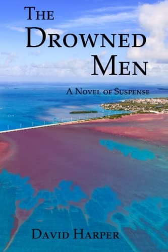 The Drowned Men A Novel of Suspense