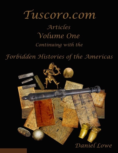 The Forbidden Histories of the Americas Volume One Articles from Tuscoro.com