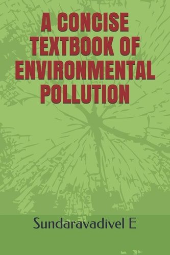 A Concise Textbook of Environmental Pollution