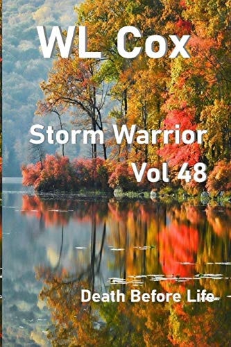 Storm Warrior Volume 48 Death Before Life
